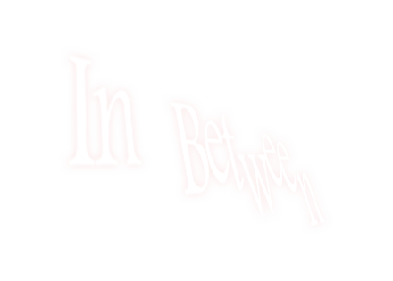 In Between